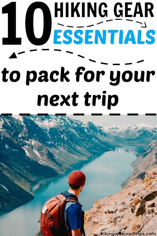 Hiking gear essentials to pack for your next trip. Hiking essentials. Hiking tips. #hikinggear #hikingtips