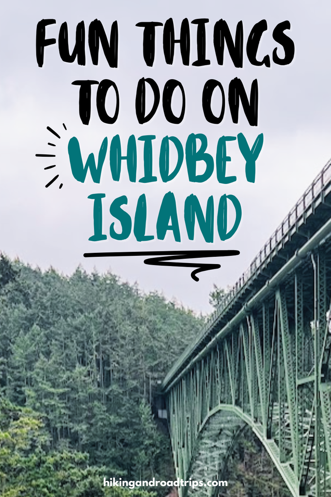 Pinnable image with Deception Pass bridge and title text that says "fun things to do on whidbey island"